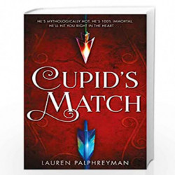 Cupid's Match (A Wattpad Novel) by Lauren Palphreyman Book-9780241438893