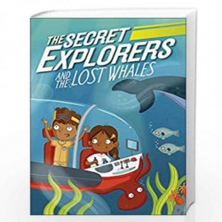 The Secret Explorers and the Lost Whales (Secret Explorers 1) by DK