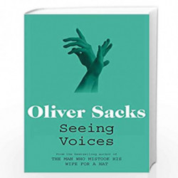 Seeing Voices: A Journey into the World of the Deaf by OLIVER SACKS Book-9780330523646