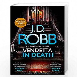 Vendetta in Death: An Eve Dallas thriller (Book 49) by J D Robb Book-9780349422046