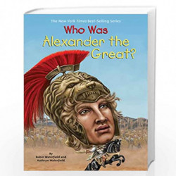 Who Was Alexander the Great? by WATERFIELD, KATHRYN Book-9780448484235