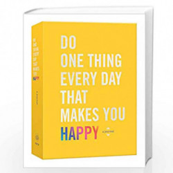 Do One Thing Every Day That Makes You Happy (Do One Thing Every Day Journals) by ROGGE, ROBIE Book-9780451496805