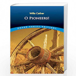 O Pioneers! (Dover Thrift Editions) by Cather, Willa Book-9780486277851
