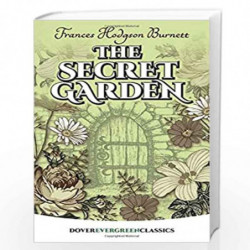The Secret Garden (Dover Children's Evergreen Classics) by Burnett, Frances Hodgson Book-9780486407845