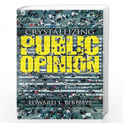 Crystallizing Public Opinion by Bernays, Edward Book-9780486836584