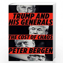 Trump and His Generals by Peter Bergen Book-9780525522416
