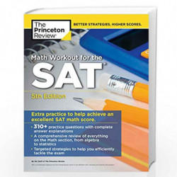 Math Workout for the SAT, 5th Edition (College Test Preparation) by PRINCETON REVIEW Book-9780525567950