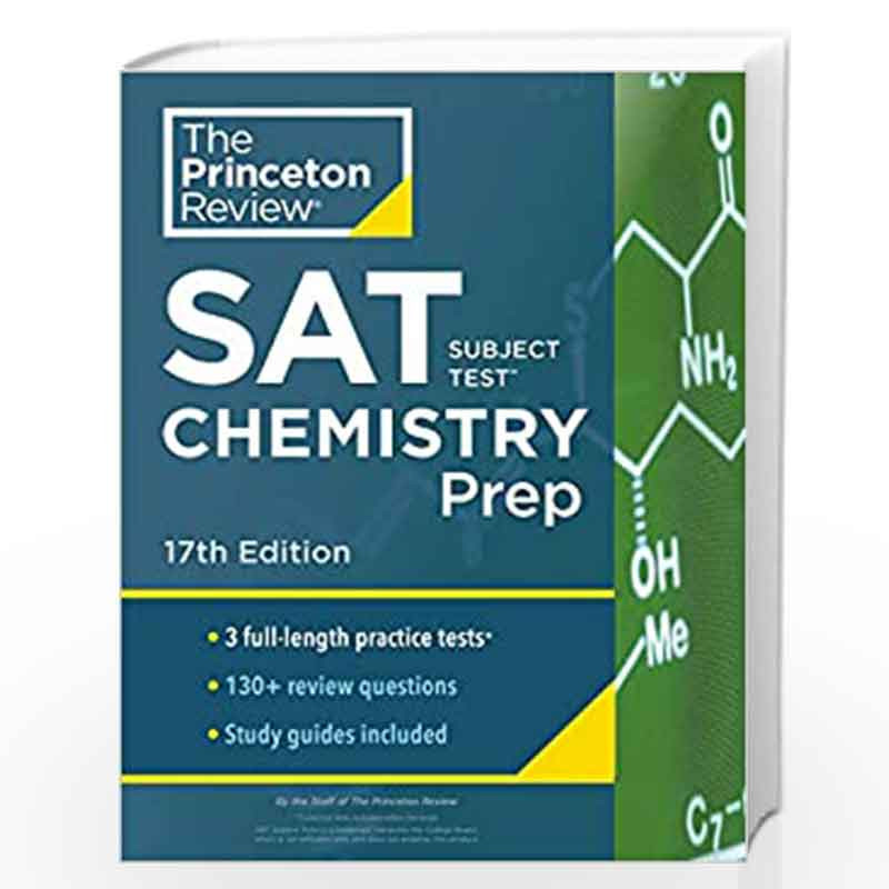 Cracking the SAT Subject Test in Chemistry, 17th Edition: 3 Practice Tests + Content Review + Strategies & Techniques (College T