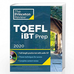 Princeton Review TOEFL iBT Prep with Audio CD, 2020 (College Test Preparation): Practice Test + Audio CD + Strategies & Review b