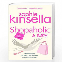 Shopaholic & Baby: (Shopaholic Book 5) by KINSELLA SOPHIE Book-9780552772754