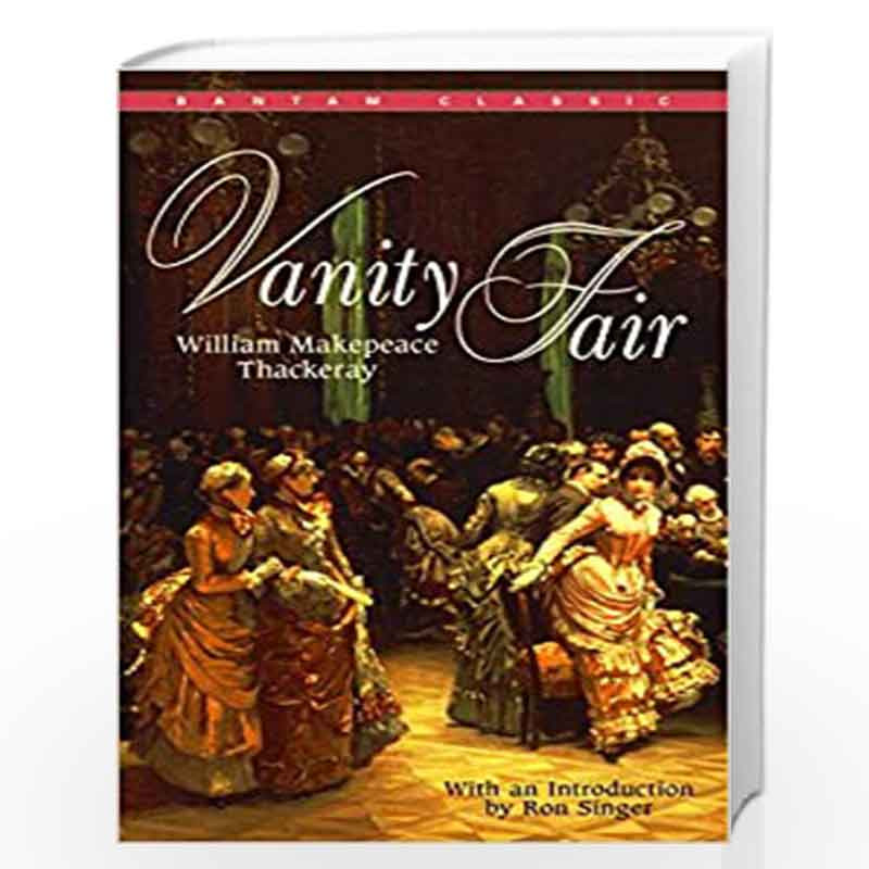 Vanity Fair (Bantam Classic) by Thackeray, William Book-9780553214628
