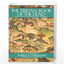 The Tibetan Book of the Dead: Liberation Through Understanding in the Between by THURMAN ROBERT Book-9780553370904