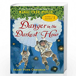 Danger in the Darkest Hour (Magic Tree House Super Edition) by OSBORNE MARY POPE Book-9780553497724