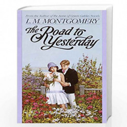 The Road to Yesterday (L.M. Montgomery Books) by Montgomery, L. M. Book-9780553560688