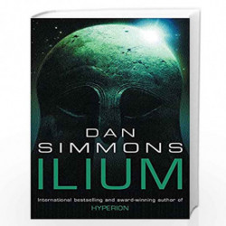 Ilium (Gollancz S.F.) by Simmons, Dan Book-9780575075603