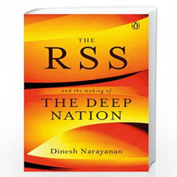 The RSS: And the Making of the Deep Nation by Dinesh Narayan Book-9780670089970