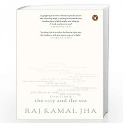 The City and the Sea: A Novel by Raj Kamal Jha Book-9780670090440