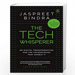 The Tech Whisperer: On Digital Transformation and the Technologies that Enable It by Jaspreet Bindra Book-9780670091010