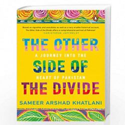 The Other Side of the Divide: A Journey into the Heart of Pakistan (City Plans) by Sameer Arshad Khatlani Book-9780670091942