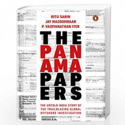 The Panama Papers: The Untold India Story of the Trailblazing Global Offshore Investigation by Ritu Sarin,Jay Mazoomdaar Book-97