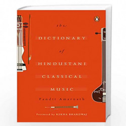 The Dictionary of Hindustani Classical Music by Pandit Amarnath Book-9780670092277