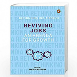 Reviving Jobs: An Agenda for Growth (City Plans) by Santosh Mehrotra Book-9780670092963