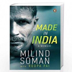 Made in India: A Memoir by Milind Soman with Roopa Pai Book-9780670093571