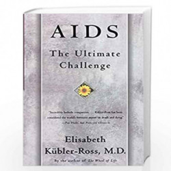 AIDS: The Ultimate Challenge by ROSS ELISABETH KUBLER Book-9780684839400