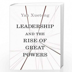 Leadership and the Rise of Great Powers by Yan, Xuetong Book-9780691201184