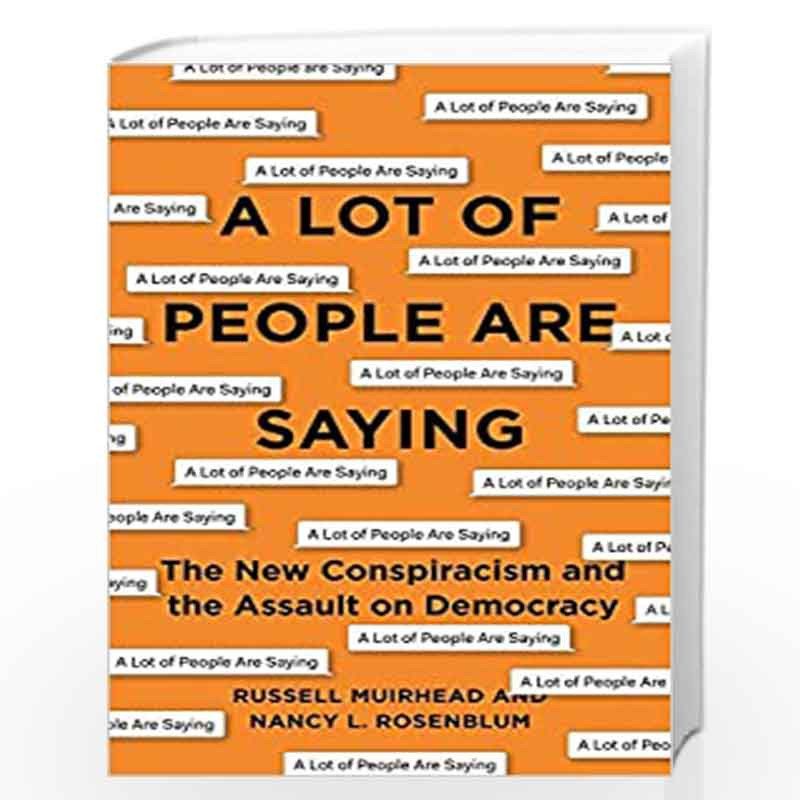 A Lot of People Are Saying by Rosenblum, Nancy L. Book-9780691201214