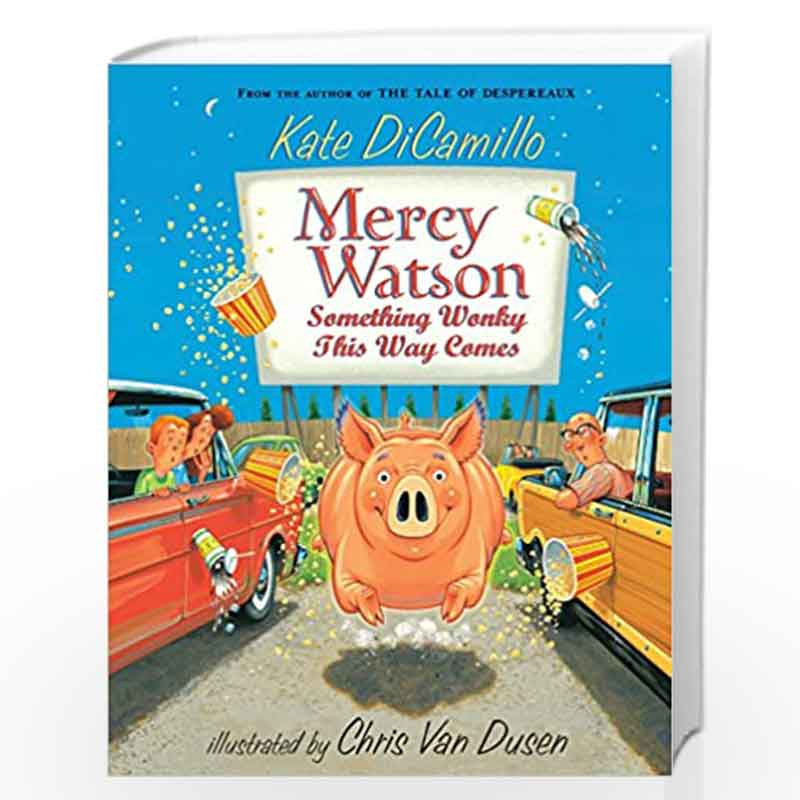 Mercy Watson: Something Wonky this Way Comes: 06 by Kate  DiCamillo Book-9780763652326