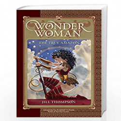 Wonder Woman: The True Amazon by THOMPSON, JILL Book-9781401274504