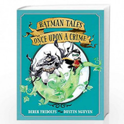 Batman Tales: Once Upon a Crime by Derek Fridolfs Book-9781401283407