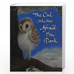 The Owl Who Was Afraid of the Dark by Tomlinson, Jill Book-9781405201773