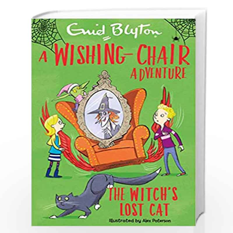 A Wishing-Chair Adventure: The Witch's Lost Cat (Blyton Young Readers) by Enid Blyton Book-9781405292696