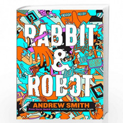 Rabbit and Robot by Andrew Smith Book-9781405293983