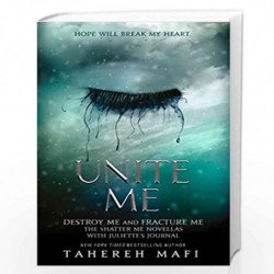 Unite Me (Shatter Me) by Tahereh Mafi Book-9781405296243