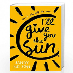 I'll Give You the Sun by JANDY NELSON Book-9781406326499