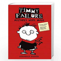 Timmy Failure: Mistakes Were Made by PASTIS STEPHAN Book-9781406347876