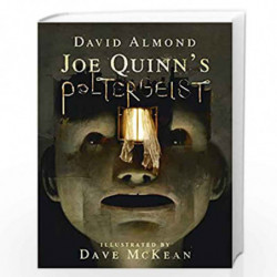 Joe Quinn's Poltergeist by David Almond & Dave McKean Book-9781406383041