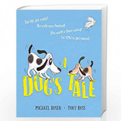 A Dog's Tale: Life Lessons for a Pup by Michael Rosen Book-9781407188577