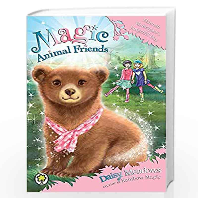 Hannah Honeypaw's Forgetful Day: Book 13 (Magic Animal Friends) by MEADOWS DAISY Book-9781408341049