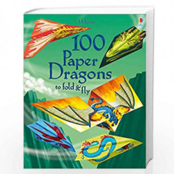 100 Paper Dragons to fold and fly by Baer, Sam Book-9781409598596