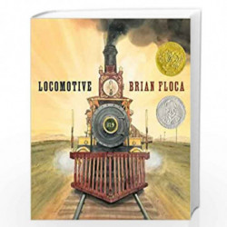 Locomotive (Caldecott Medal Book) by floca brain Book-9781416994152