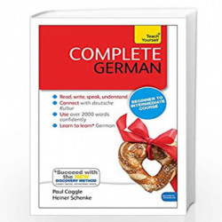 Complete German (Learn German with Teach Yourself): Book: New edition by COGGLE, PAUL/SCHENKE, HEINER Book-9781444177367