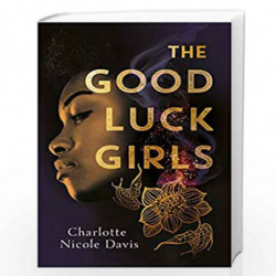 The Good Luck Girls by Davis, Charlotte Nicole Book-9781471408250