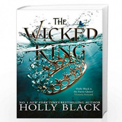 The Wicked King (The Folk of the Air #2) by Holly Black Book-9781471408656