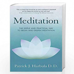 Meditation: The Simple and Practical Way to Begin and Deepen Meditation by Harbula, Patrick Book-9781472144386