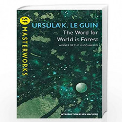 The Word for World is Forest (S.F. Masterworks) by Ursula K. Le Guin Book-9781473205789