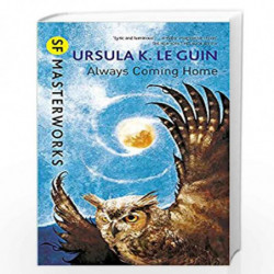 Always Coming Home (S.F. Masterworks) by Ursula K. Le Guin Book-9781473205802